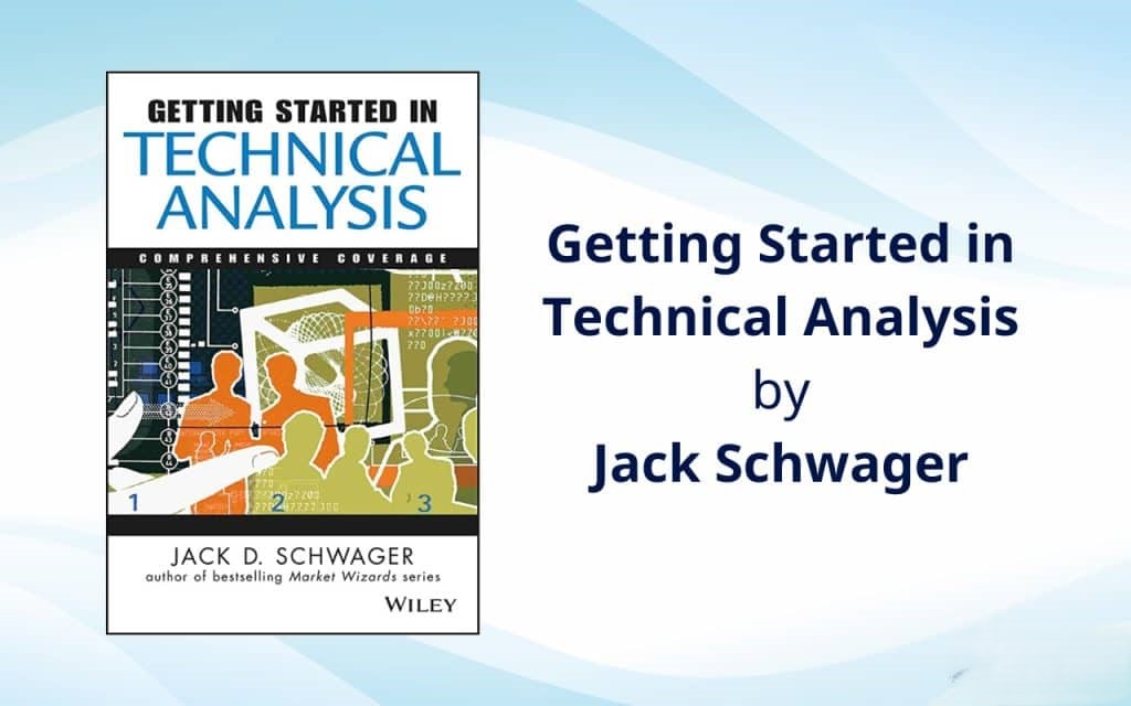 Getting Started in Technical Analysis by Jack Schwager