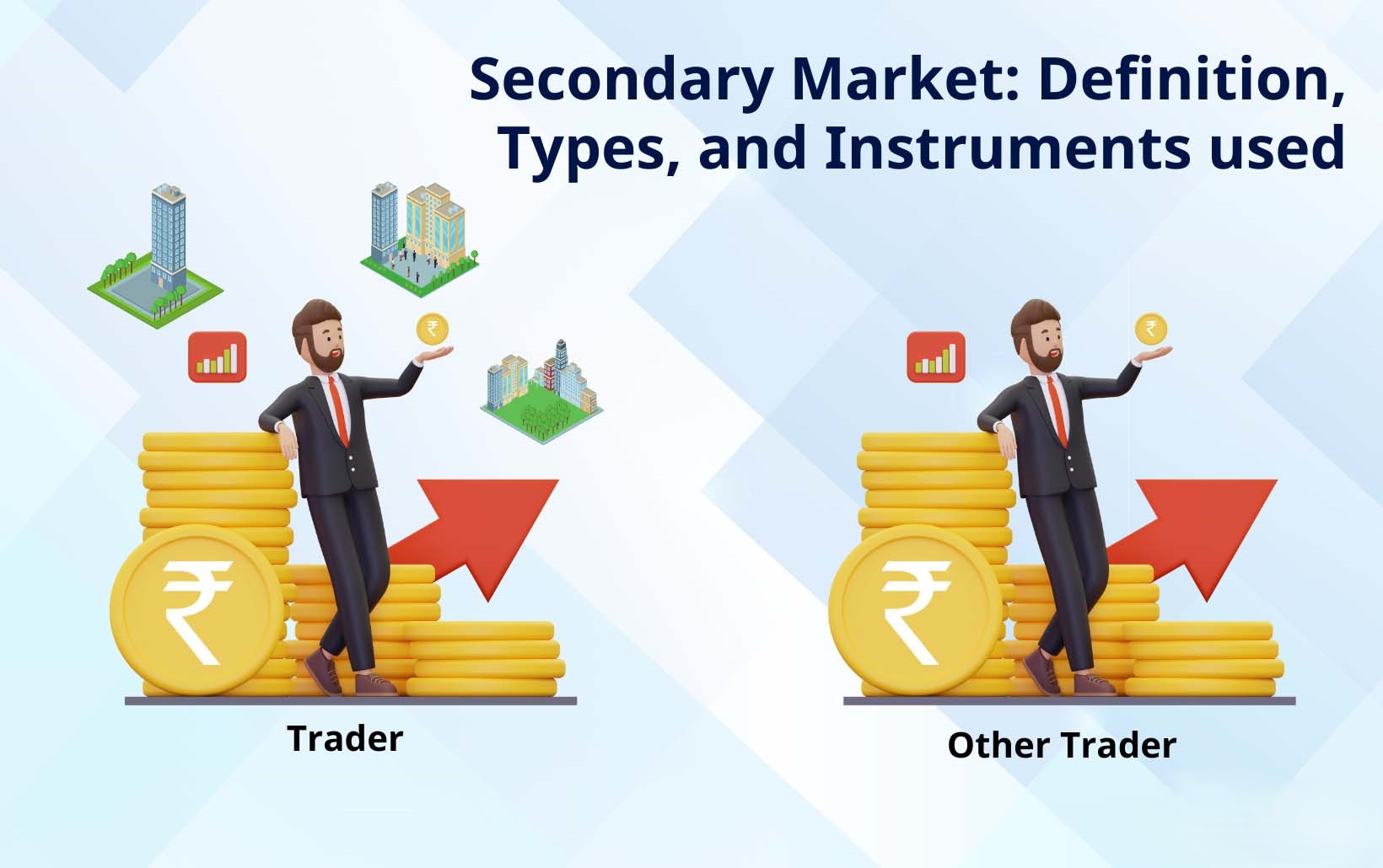 Secondary Market: Definition, Types, and Instruments Used