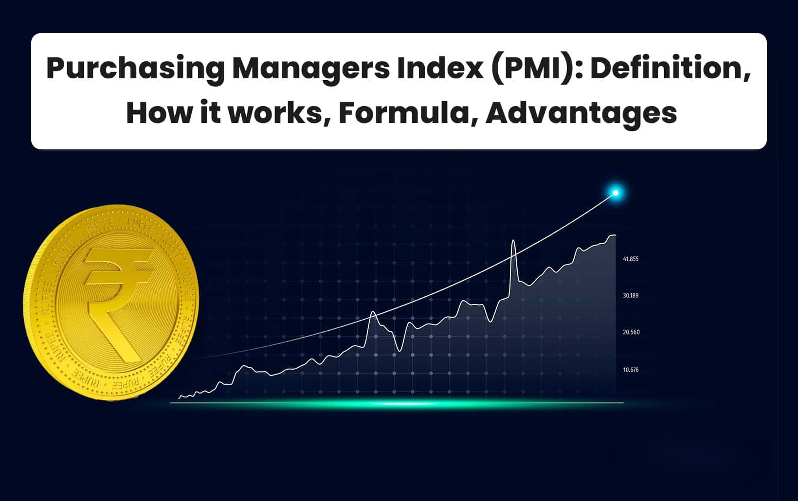 Purchasing Managers Index (PMI): Definition, How it works, Formula, Advantages